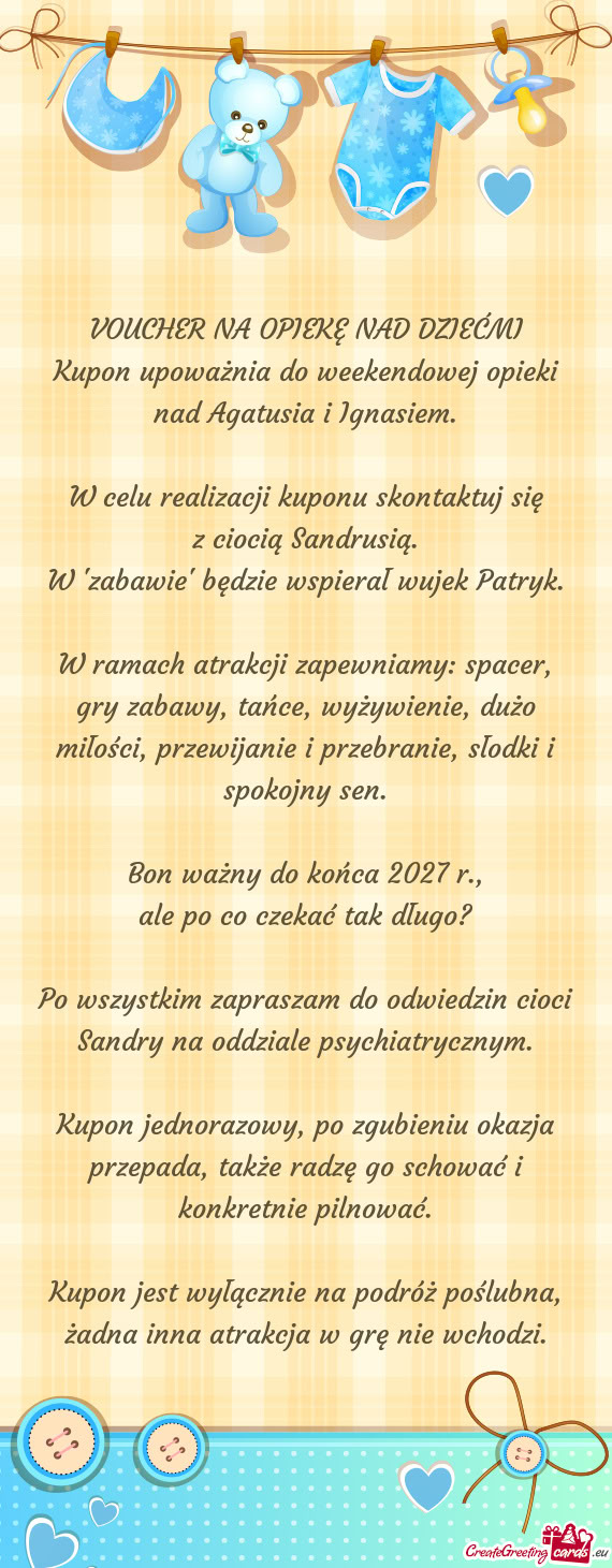Kupon upoważnia do weekendowej opieki nad Agatusia i Ignasiem