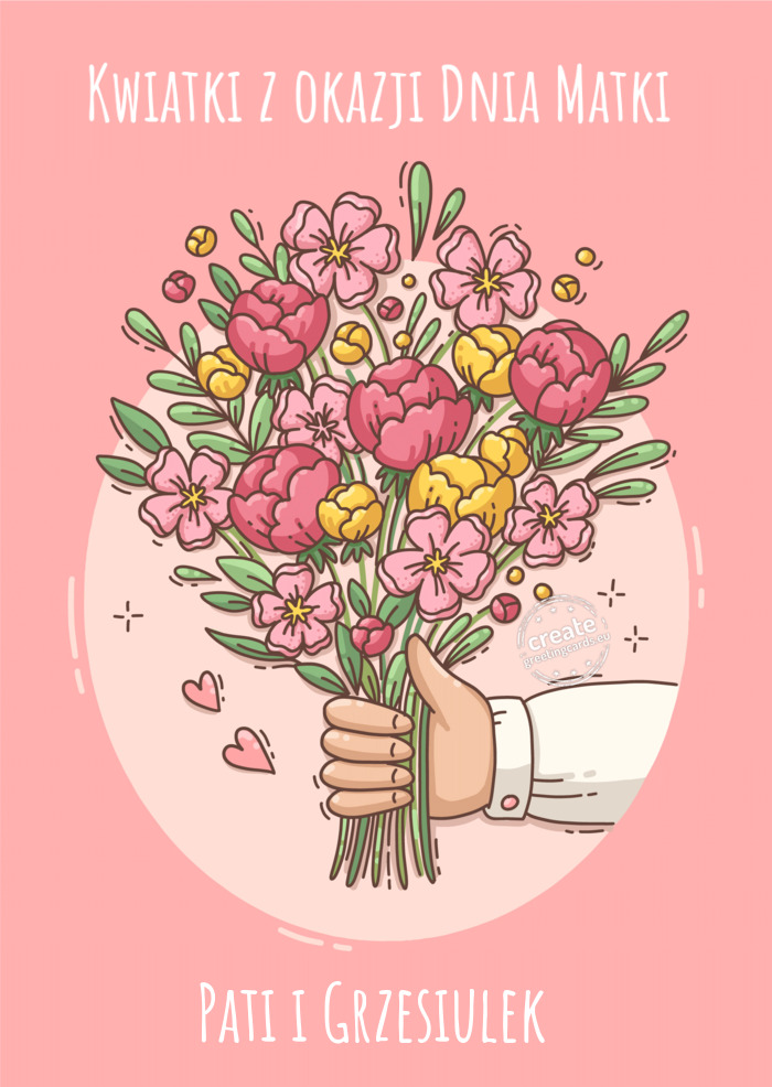 Kwiatki z okazji Dnia Matki Pati i Grzesiulek
