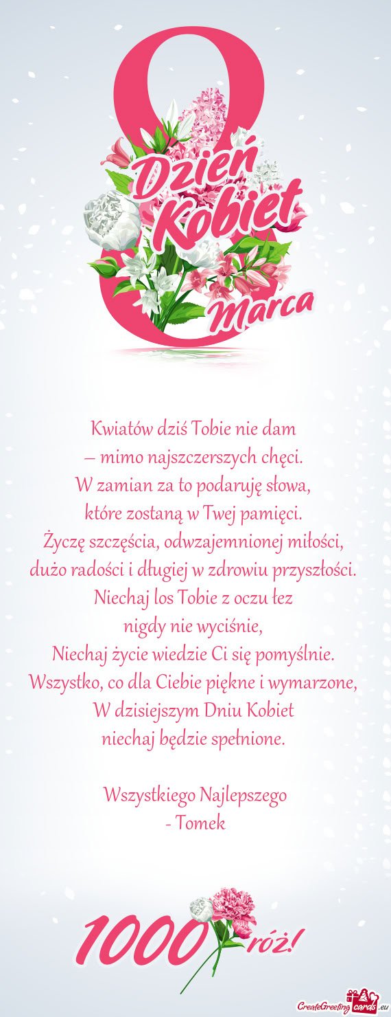 Kwiatów dziś Tobie nie dam