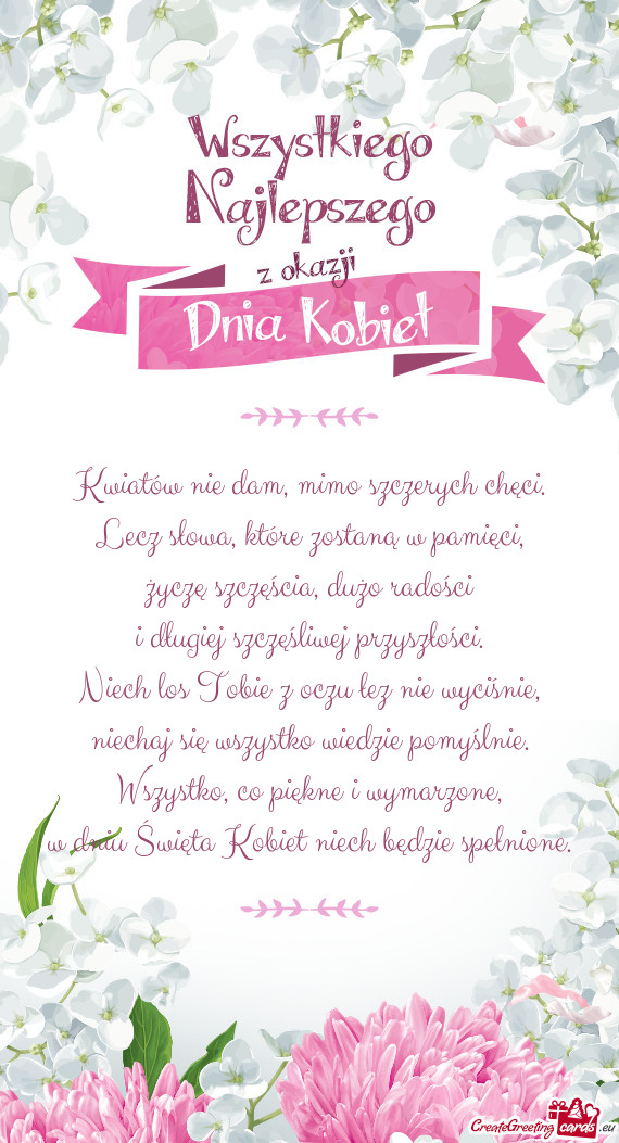 Kwiatów nie dam, mimo szczerych chęci.  Lecz słowa, które zostaną w