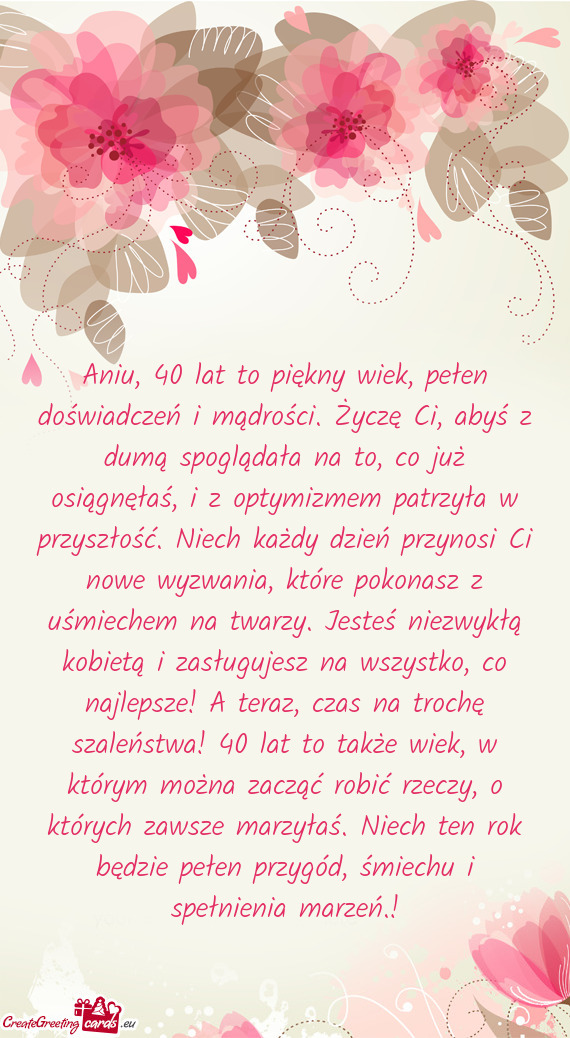 Ła na to, co już osiągnęłaś, i z optymizmem patrzyła w przyszłość. Niech każdy dzień prz