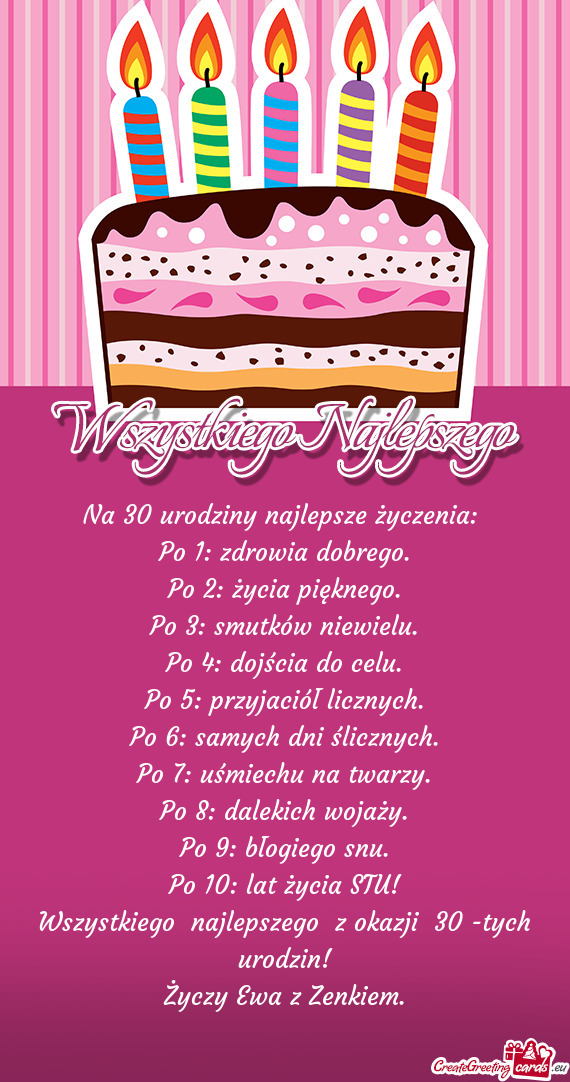 Lat życia STU! Wszystkiego najlepszego z okazji 30 -tych urodzin! Ewa z Zenkiem