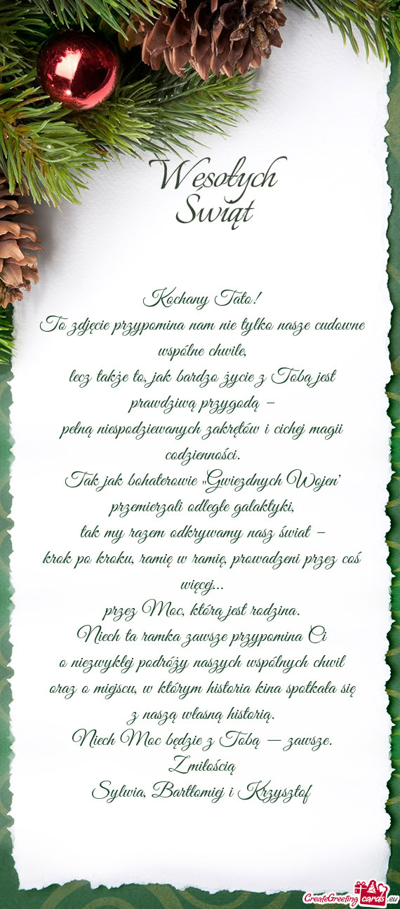 Lecz także to, jak bardzo życie z Tobą jest prawdziwą przygodą –