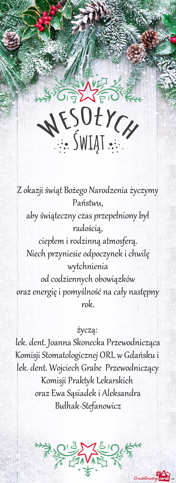 Lek. dent. Wojciech Grabe Przewodniczący Komisji Praktyk Lekarskich