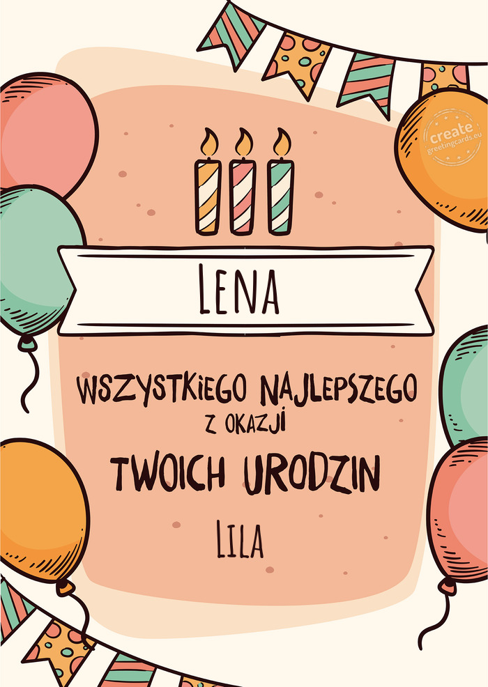 Lena Wszystkiego Najlepszego z okazji Twoich urodzin Lila