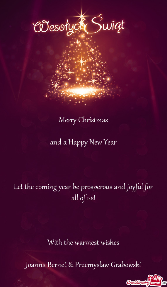 Let the coming year be prosperous and joyful for all of us