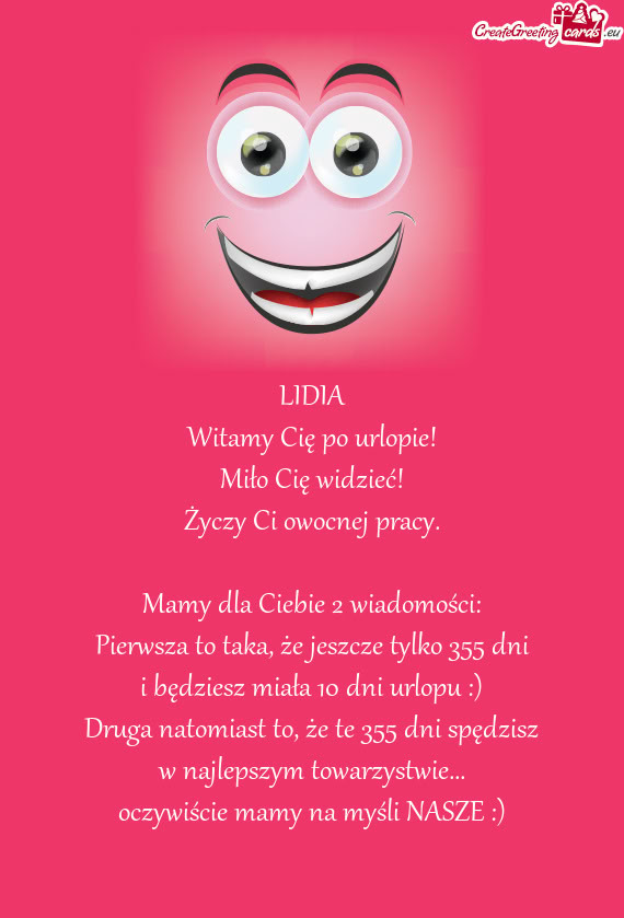 LIDIA Witamy Cię po urlopie! Miło Cię widzieć! Ci owocnej pracy