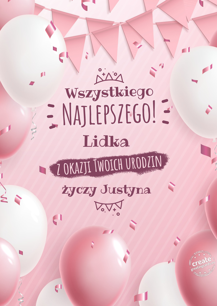 Lidka z okazji Twoich urodzin Justyna