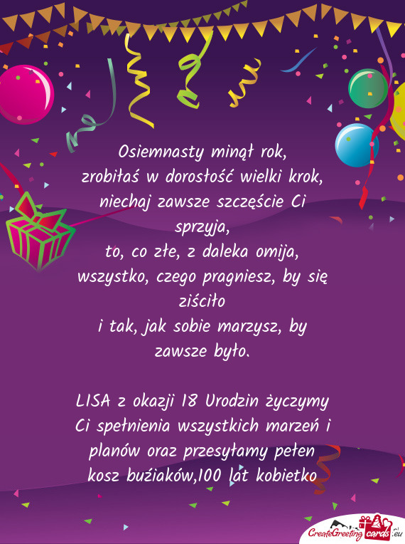 LISA z okazji 18 Urodzin życzymy Ci spełnienia wszystkich marzeń i planów oraz przesyłamy pełe