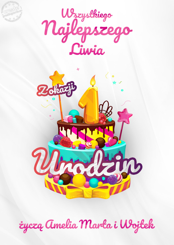 Liwia, Wszystkiego najlepszego z okazji 1 urodzin życzą Amelia Marta i Wojtek