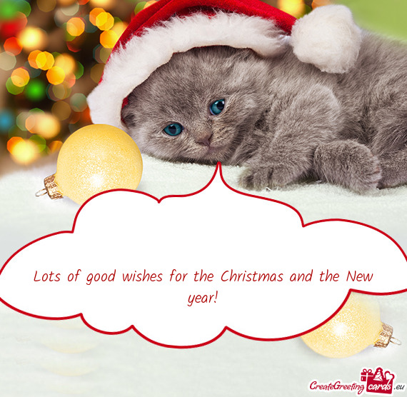 Lots of good wishes for the Christmas and the New year
