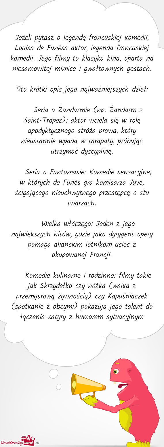 Louisa de Funèsa aktor, legenda francuskiej komedii. Jego filmy to klasyka kina, oparta na niesamow