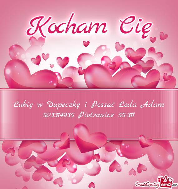 Lubię w Dupeczkę i Possać Loda Adam 503314935 Piotrowice 55-311