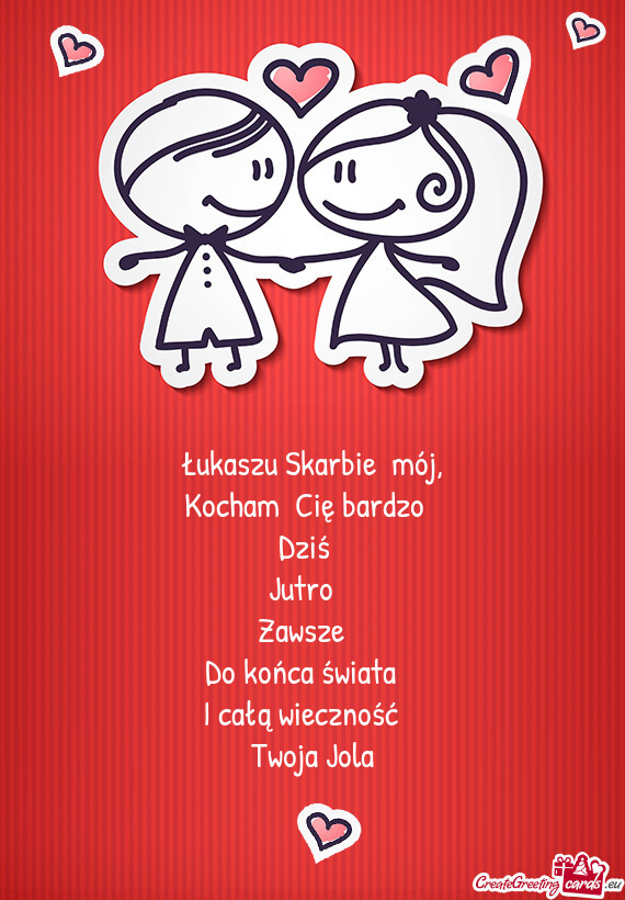 Łukaszu Skarbie mój