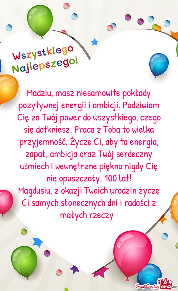 Madziu, masz niesamowite pokłady pozytywnej energii i ambicji. Podziwiam Cię za Twój power do wsz