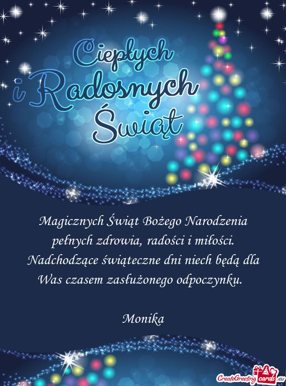 Magicznych Świąt Bożego Narodzenia pełnych zdrowia, radości i miłości. Nadchodzące świątec