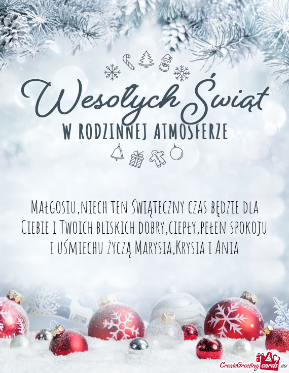 Małgosiu,niech ten świąteczny czas będzie dla Ciebie i Twoich bliskich dobry,ciepły,pełen spok
