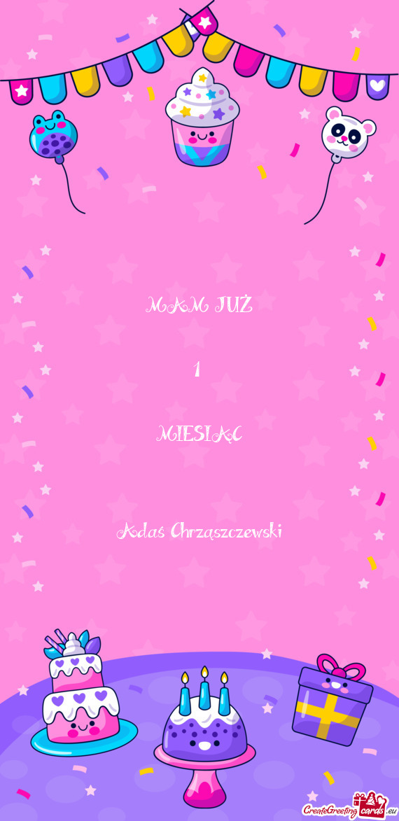 MAM JUŻ 1  MIESIĄC  Adaś Chrząszczewski