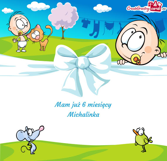 Mam już 6 miesięcy Michalinka