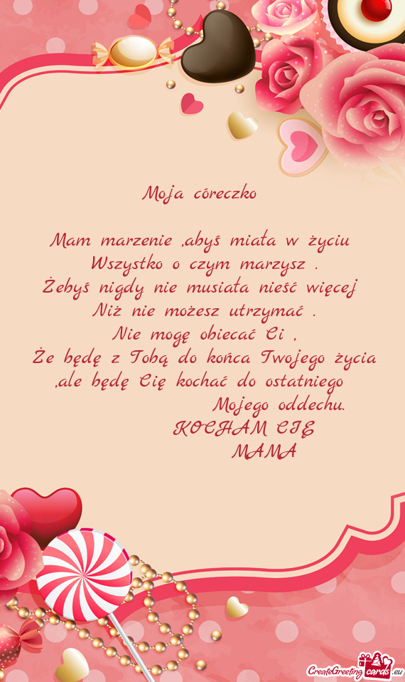 Mam marzenie ,abyś miała w życiu