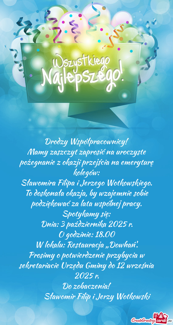 Mamy zaszczyt zaprosić na uroczyste pożegnanie z okazji przejścia na emeryturę kolegów