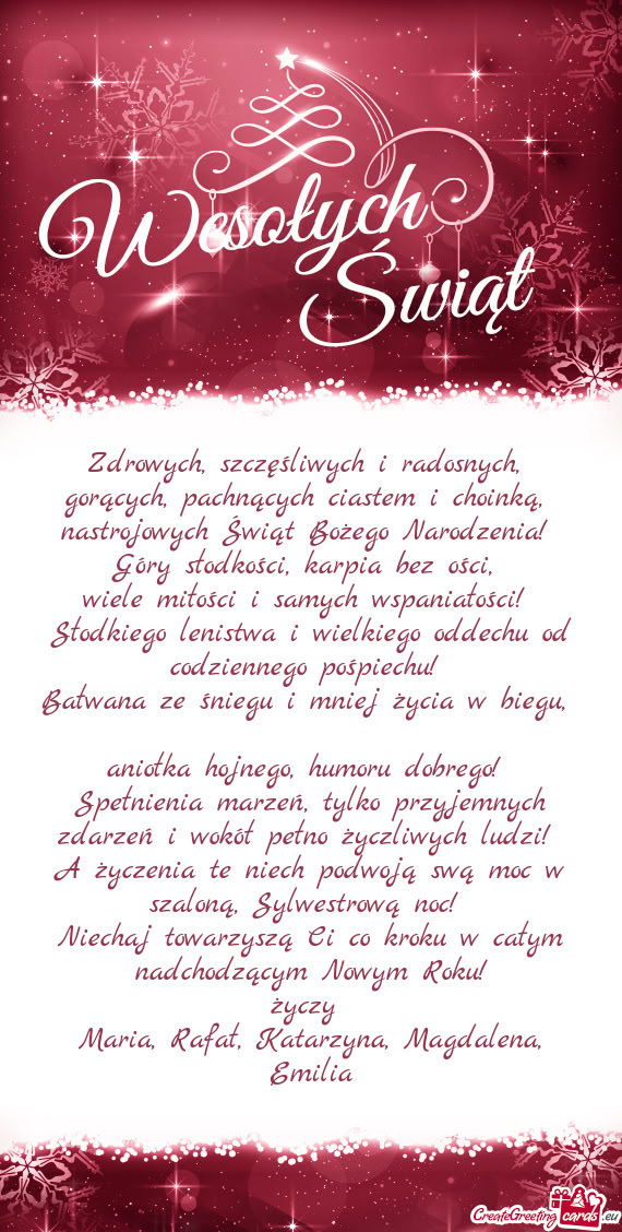 Maria, Rafał, Katarzyna, Magdalena, Emilia