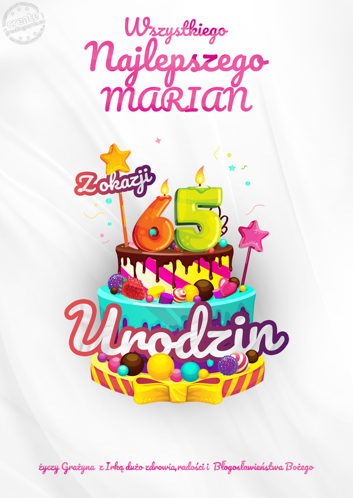 MARIAN, Wszystkiego najlepszego z okazji 65 urodzin Grażyna z Irką dużo zdrowia,radości