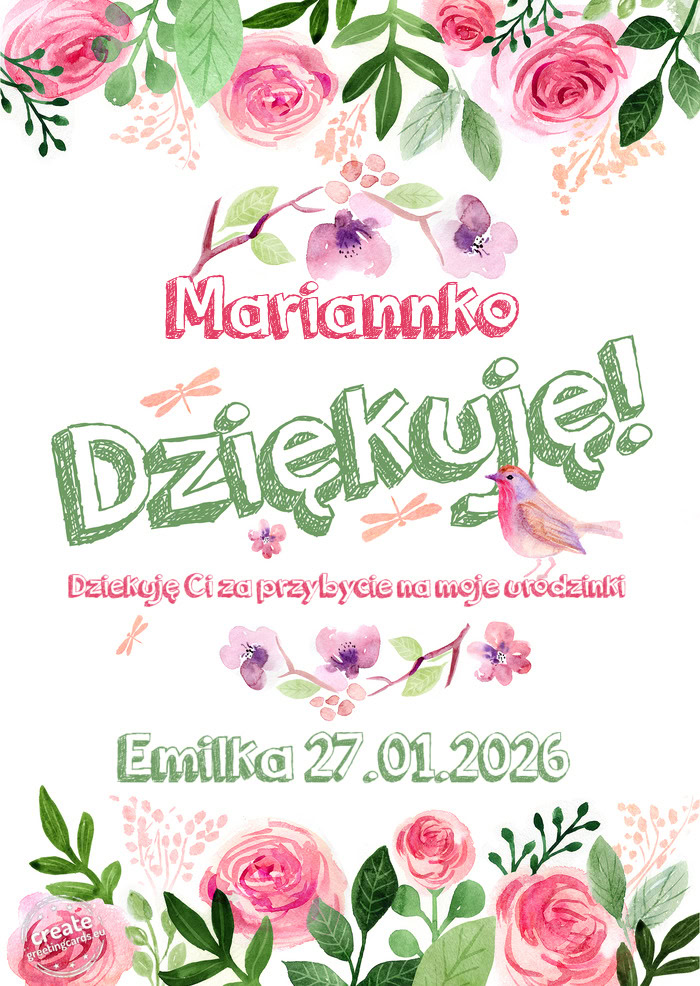 Mariannko Dziękuje Dziekuję Ci za przybycie na moje urodzinki Emilka 27.01.2026