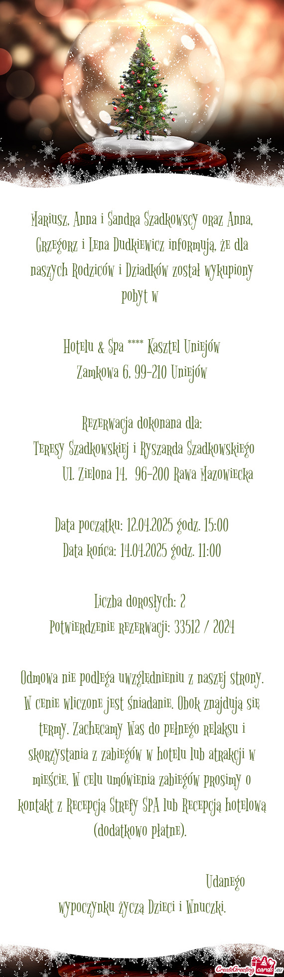 Mariusz, Anna i Sandra Szadkowscy oraz Anna, Grzegorz i Lena Dudkiewicz informują, że dla naszych