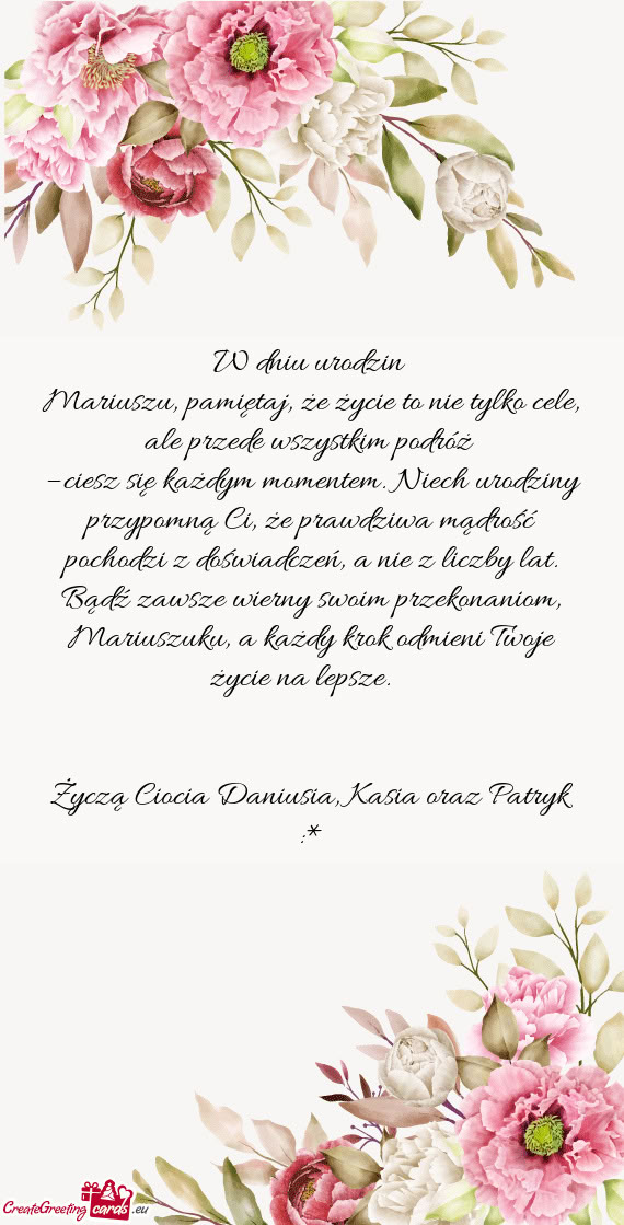 Mariuszu, pamiętaj, że życie to nie tylko cele, ale przede wszystkim podróż