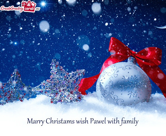 Marry Christams wish Pawel with family