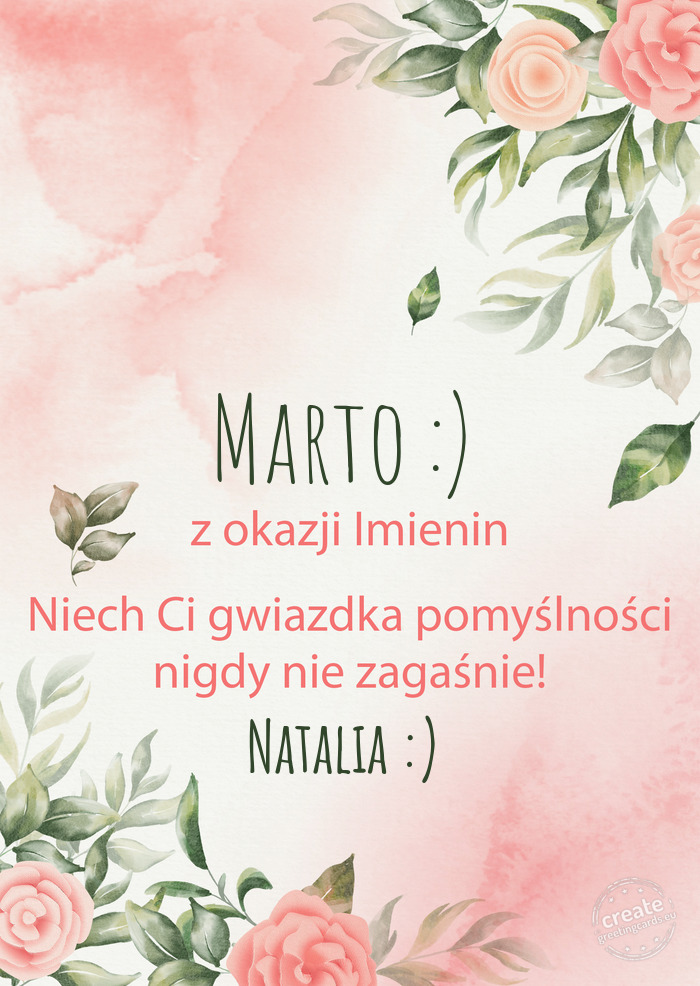 Marto :) Z okazji imienin, wszystkiego najlepszego Natalia :)
