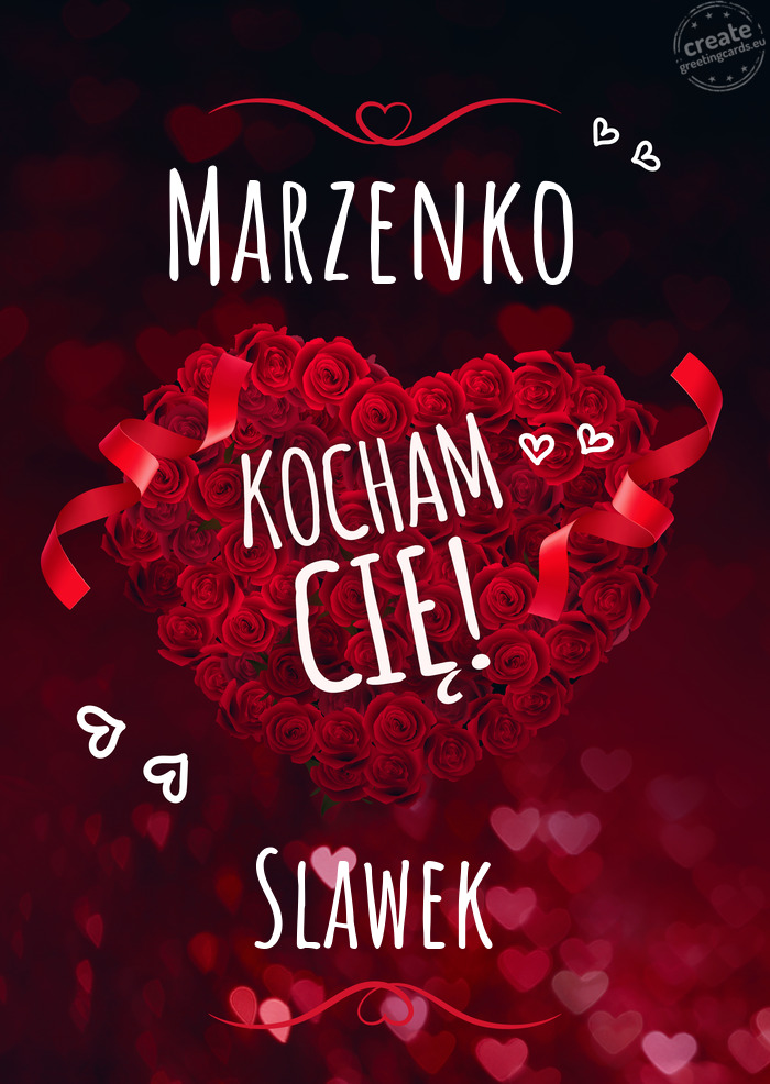 Marzenko Kocham Cię Slawek