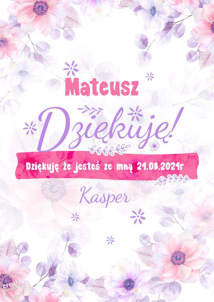 Mateusz Dziękuje Dziękuję że jesteś ze mną 24.08.2024r Kasper