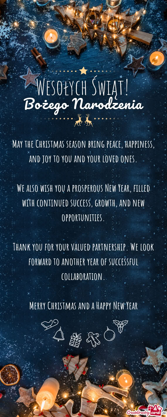 May the Christmas season bring peace, happiness, and joy to you and your loved ones