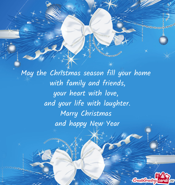 May the Christmas season fill your home