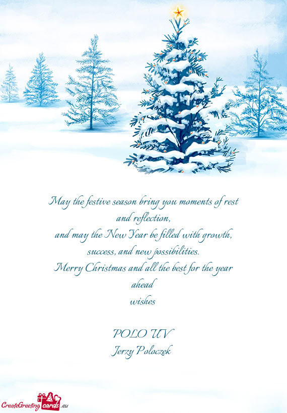 May the festive season bring you moments of rest and reflection