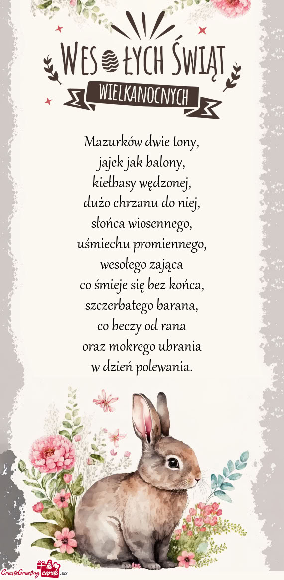 Mazurków dwie tony,  jajek jak balony,  kiełbasy wędzonej,  dużo chrzanu