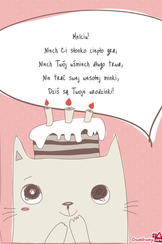 Melciu! Niech Ci słonko ciepło gra