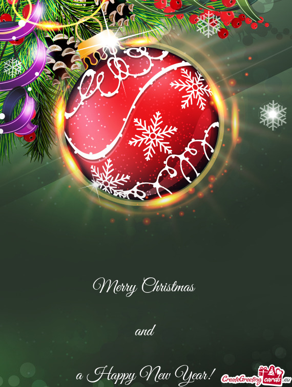 Merry Christmas 
 
 and 
 
 a Happy New Year