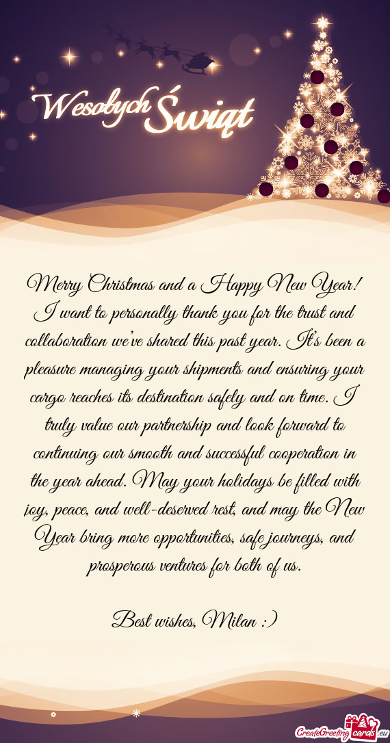 Merry Christmas and a Happy New Year! I want to personally thank you for the trust and collaboration