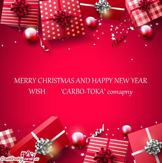 MERRY CHRISTMAS AND HAPPY NEW YEAR WISH   "CARBO-TOKA" comapny