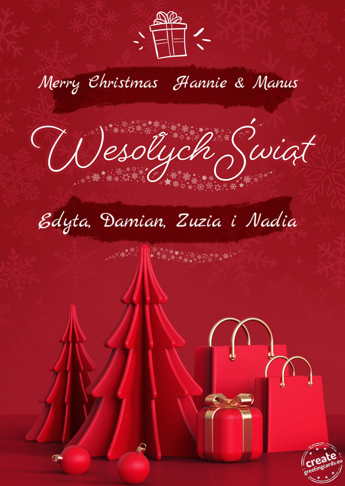 Merry Christmas Hannie & Manus Wesołych Świąt Edyta, Damian, Zuzia i Nadia