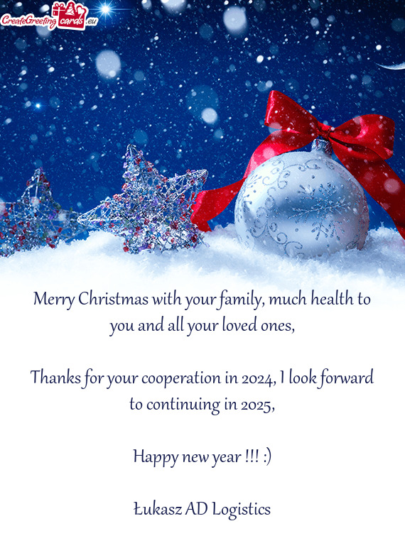 Merry Christmas with your family, much health to you and all your loved ones