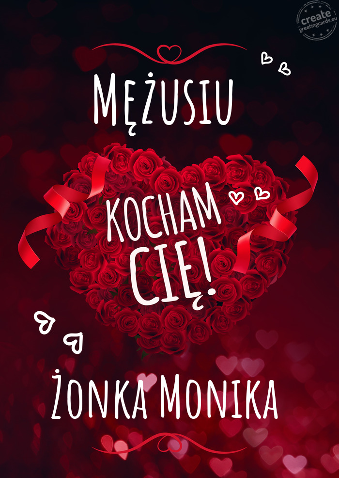 Mężusiu Kocham Cię Żonka Monika