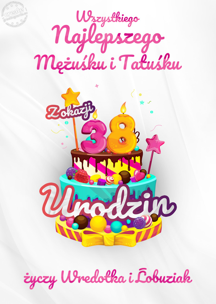 Mężuśku i Tatuśku, Wszystkiego najlepszego z okazji 38 urodzin Wredotka i Łobuziak