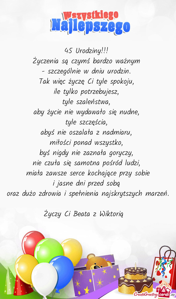 Miała zawsze serce kochające przy sobie i jasne dni przed sobą oraz dużo zdrowia i spełni