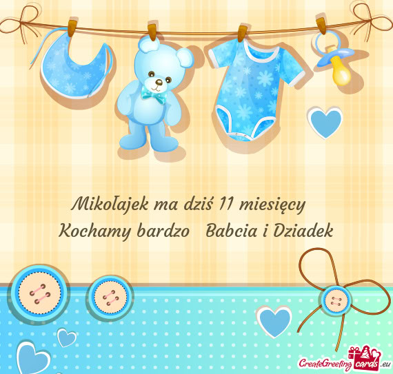 Mikołajek ma dziś 11 miesięcy🥰