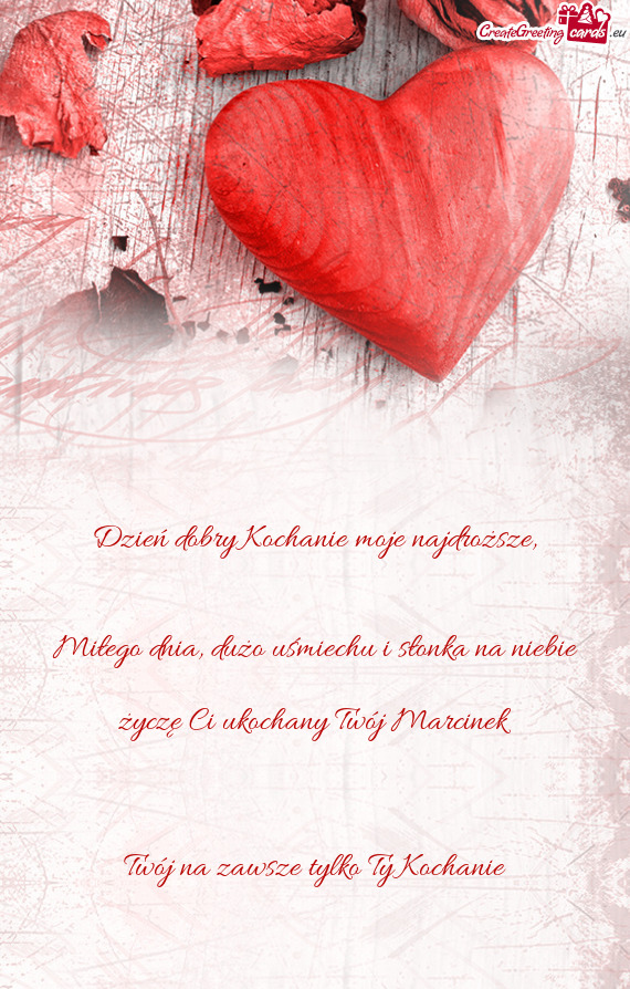 Miłego dnia, dużo uśmiechu i słonka na niebie