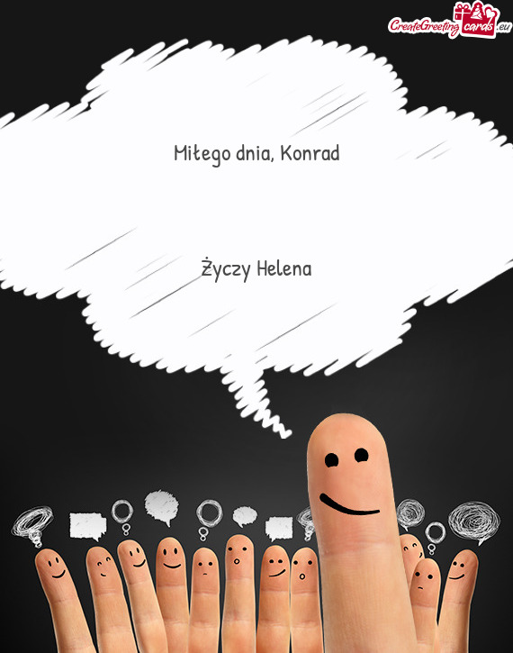 Miłego dnia, Konrad